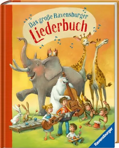 Das große Ravensburger Liederbuch - Liederbuch für Kinder mit 90 beliebten Kinderliedern, ideal zum Mitsingen und Mitspielen, perfekt für Familien und Musikstunden.