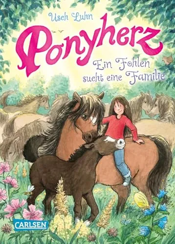 Ponyherz 24: Ein Fohlen sucht eine Familie: Spannende Pferde-Abenteuerreihe ab 8 Jahren über ein Mädchen und ihr geheimes Wildpferd (24)