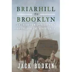 Briarhill to Brooklyn von Jack Bodkin / Amazon Digital Services LLC - Kdp / Taschenbuch