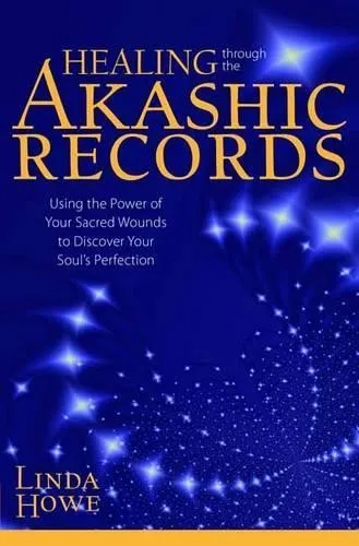Linda Howe Healing Through the Akashic Records (Taschenbuch) (US IMPORT)