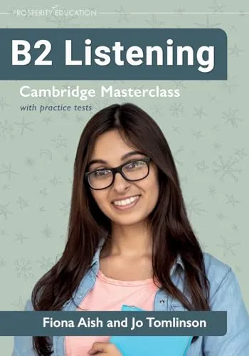 B2 Listening: Cambridge Masterclass mit Übungstests von Fiona Aish - Nachschlagewerke & Lexika, umfassende Vorbereitung auf das B2-Niveau mit praktischen Tests für effektives Lernen.