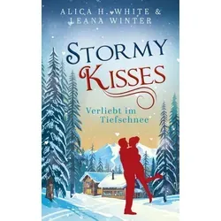 Stormy Kisses von Alica H. White/ Leana Winter / BookRix / Taschenbuch
