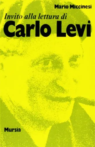 Invito alla lettura di Carlo Levi