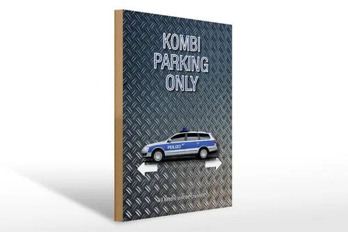 Femer GmbH Holzbild Spruch 30x40cm Kombi parking only Peilizo, Auto Motorrad Werkstatt Garage, Parkplatz (1 St), Glatte Holzfaserplatte (MDF), vorn beschichtet