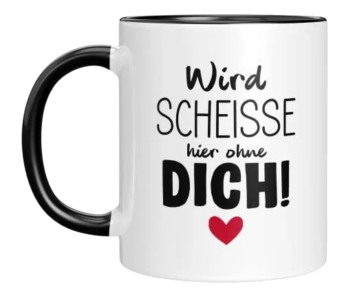 TassenTicker - Wird scheisse ohne dich - Abschiedsgeschenk Kollegen - beste kollegin - Jobwechsel - Geschenk - Abschied - Neuer Job - lieblingskollegin - Renteneintritt - Rente - Ruhestand - (Schwarz)
