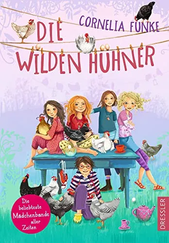 Die Wilden Hühner: Kinderbuch-Klassiker über die Mädchen-Bande - Freundschaft für Kinder, spannendes Abenteuer und starke Mädchen ab 9 Jahren, die zusammenhalten und Freundschaft leben.