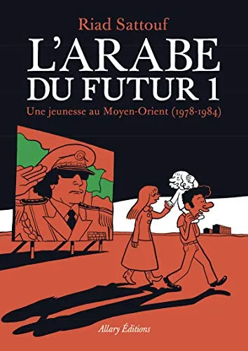 L'Arabe du futur 1: Une Jugend im Mittleren Osten - Manga über die Kindheit im Mittleren Osten, erzählt mit Humor und tiefgreifenden Einblicken in Kultur und Gesellschaft.