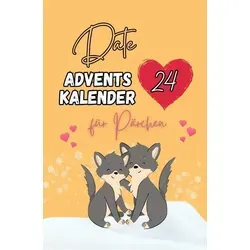 Date Adventskalender für Paare Inkl. Fotoalbum von Antonia Claudianus / epubli / Taschenbuch