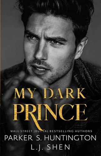 My Dark Prince: An Enemies-to-Lovers Romance (Alternate Spicy Cover) (Dark Prince Road, Band 3)
