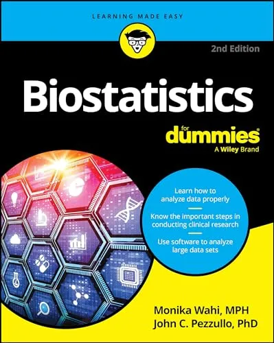 Biostatistics For Dummies: Ihr umfassender Leitfaden für medizinische Statistik - Medizin, leicht verständliche Einführung in die Biostatistik mit praxisnahen Beispielen und hilfreichen Tipps.