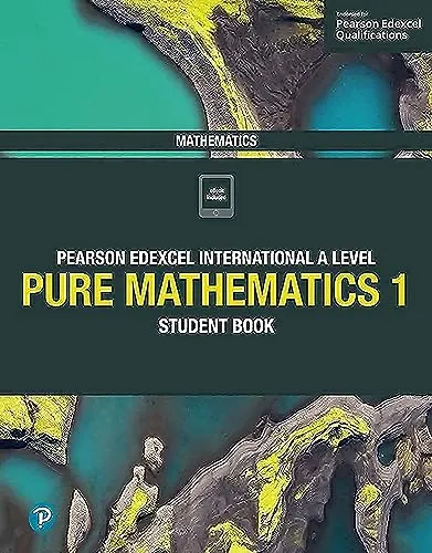 Edexcel International A Level Mathematics Pure Mathematics 1 Student Book - Lernhilfen für das A-Level: Umfassendes Lehrbuch mit klaren Erklärungen und Beispielen für erfolgreiches Lernen und Bestehen.