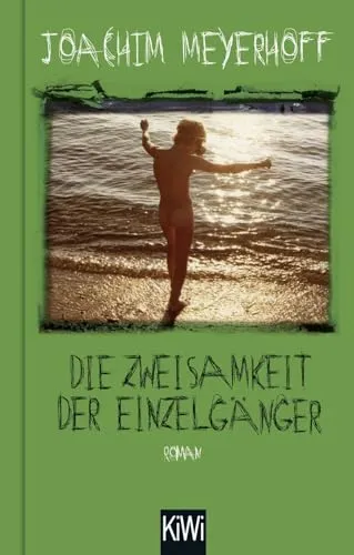 Die Zweisamkeit der Einzelgänger: Roman (Alle Toten fliegen hoch, Band 4)