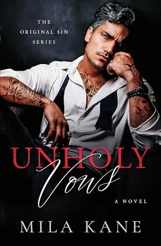 Unholy Vows: A Dark Mafia Romance (Original Sins, 1)