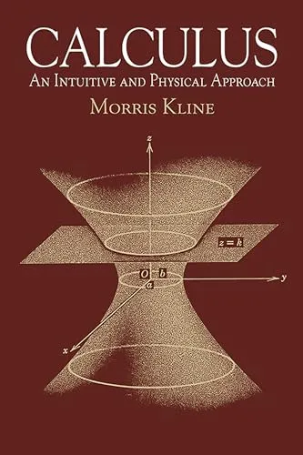 Calculus: An Intuitive and Physical Approach (Dover Books on Mathematics) - Algebra - Ein verständlicher Ansatz zur Differential- und Integralrechnung, ideal für Lernende, die Mathematik intuitiv verstehen möchten.