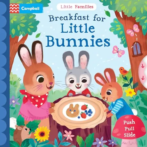Breakfast for Little Bunnies: A Push Pull Slide Book (Little Families)