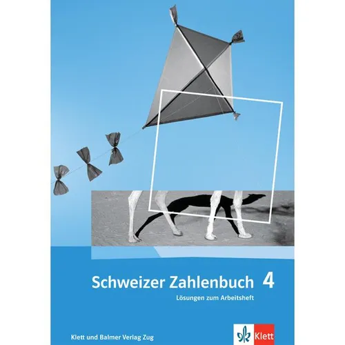 Schweizer Zahlenbuch 4: Lösungen zum Arbeitsheft - Lernhilfen für Schüler, bietet umfassende Lösungen und Unterstützung beim Lernen der Mathematik.