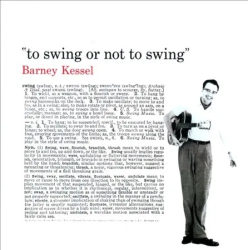 To Swing or Not to Swing by Barney Kessel
