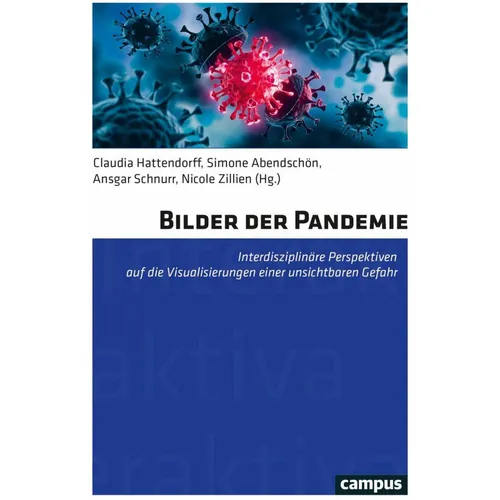 Campus Bilder der Pandemie (Deutsch, Daniel Martin Feige, Elif Özmen, Simone Abendschön, Dorothée de Nève, Theresa Fehlner, Claus Leggewie, Anna Schober-de Graaf, Christina Schües, Claudia Hattendorff, 2023) (37110653)