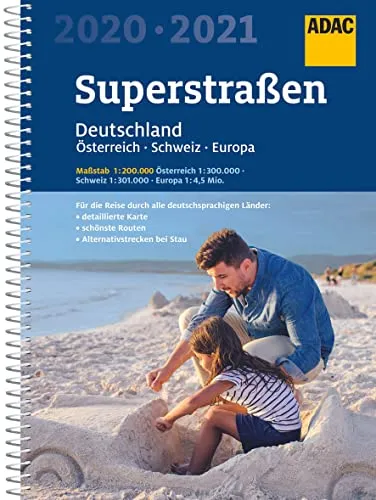 ADAC Superstraßen 2020/2021 Deutschland 1:200.000, Österreich 1:300.000, Schweiz 1:301.000: mit Europa 1:4,5 Mio. (ADAC Atlas)