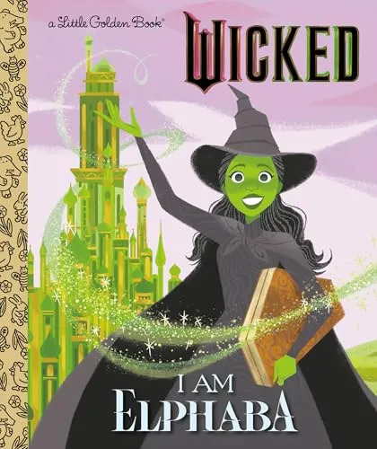 I Am Elphaba (Little Golden Books; Wicked)