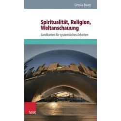 Ursula Baatz; Matthias Varga von Kibèd; Saskia Wendel / Spiritualität, Religion,