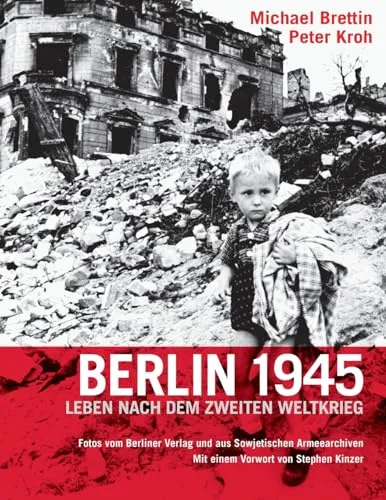 Berlin 1945: Leben nach dem Zweiten Weltkrieg - Fotografie über das Leben in Berlin nach dem Zweiten Weltkrieg, fesselnde Einblicke in eine historische Zeit und bewegende Geschichten der Menschen.