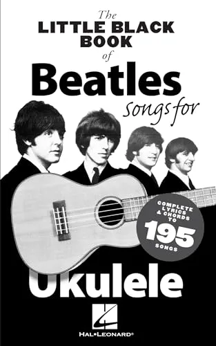 The Beatles - The Little Black Book Of Beatles: Songs For Ukulele | Songbook für Ukulele mit 195 Songs mit Texten & Akkorden | Kompakte Sammlung zum Strumming, Singen, Üben & fürs Repertoire