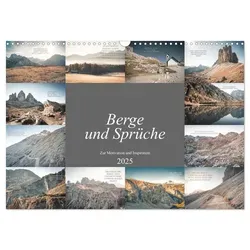 Berge und Sprüche zur Motivation und Inspiration (Wandkalender 2025 DIN A3 quer) CALVENDO Monatskalender von Dirk Meutzner/ Calvendo / Calvendo / Kale