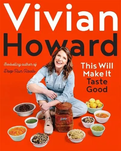 Vivian Howard This Will Make It Taste Good (Gebundene Ausgabe)