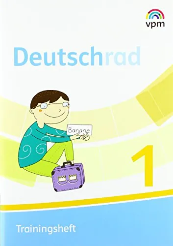 Deutschrad 1: Trainingsheft Klasse 1 (Deutschrad. Ausgabe ab 2018)