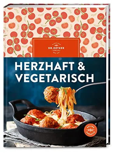 Dr. Oetker Vegetarisches Kochbuch - Kochbuch für herzhaftes Soulfood ohne Fleisch & Fisch, ideal für kreative Kochabende und gesunde Ernährung.