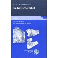 Gotische Bibel, Bd.1, Der gotische Text und seine griechische Vorlage: Mit Einl., Lesarten u. Quellennachweisen sowie d. kleineren Denkmälern als Anh. ... Scardigli (Germanistische Bibliothek, Band 3)