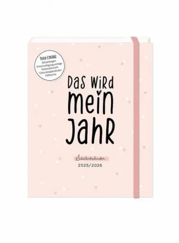 Schülerkalender 2025 / 2026 Das wird mein Jahr|Gebundenes Buch