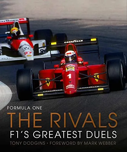 Formula One: The Rivals: F1's Greatest Duels - Sportlerbiografien & -erinnerungen, spannende Einblicke in die legendärsten Duelle der Formel 1, perfekt für Motorsport-Fans