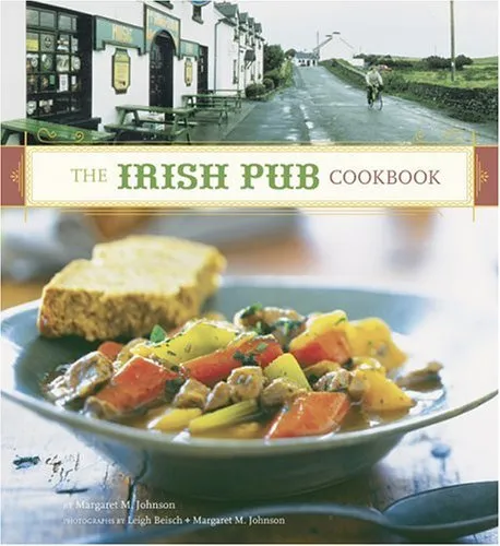 The Irish Pub Cookbook: (Irish Cookbook, Book on Food from Ireland, Pub Food from Ireland)