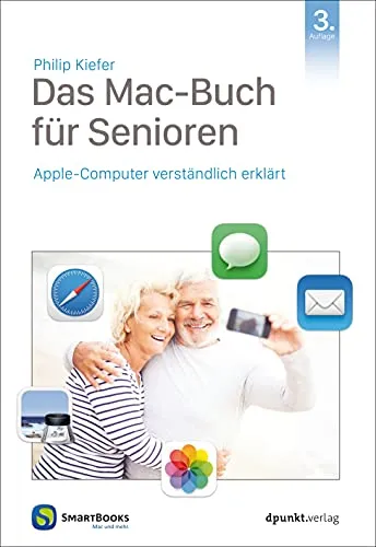 Das Mac-Buch für Senioren: Apple-Computer verständlich erklärt - Hardware & Technik, leicht verständliche Anleitung für Senioren, um Apple-Computer optimal zu nutzen.