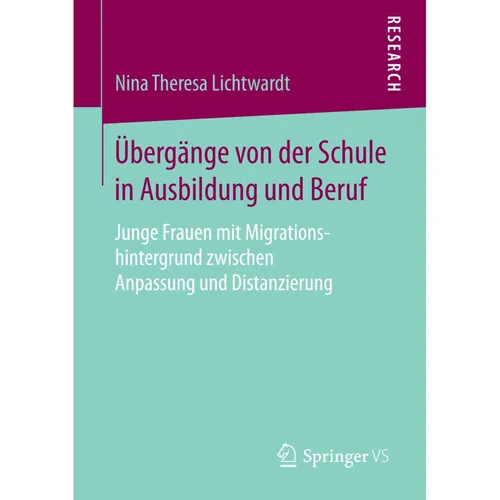 Springer Übergänge von der Schule in Ausbildung und Beruf (Nina Theresa Lichtwardt, 2016) (55810147)