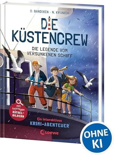 Die Küstencrew (Band 4) - Die Legende vom versunkenen Schiff: Detektivabenteuer für kleine Spürnasen - Spannender Mitmach-Krimi für Kinder ab 9 Jahren - Mit kniffeligen Rätselbildern