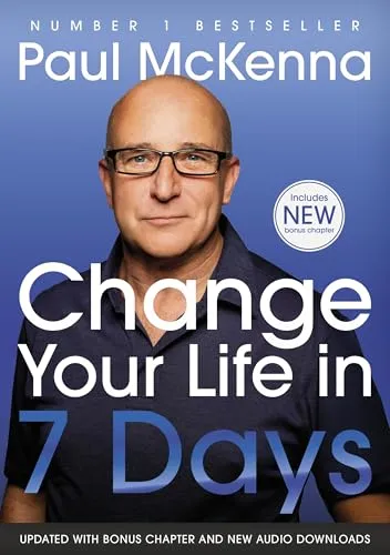 Change Your Life In Seven Days: The No. 1 Bestseller