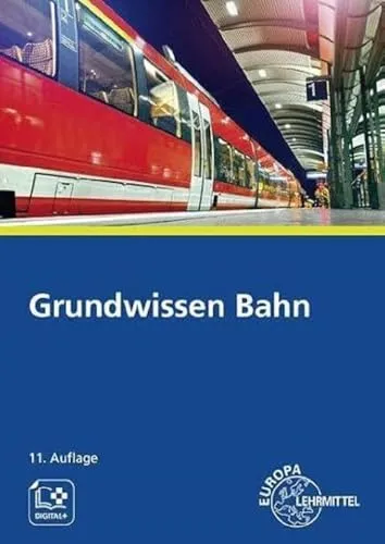 Grundwissen Bahn - Kaufmännische Berufe - Umfassender Leitfaden für kaufmännische Berufe in der Bahnbranche, ideal für Einsteiger und Fachkräfte, die ihr Wissen vertiefen möchten.