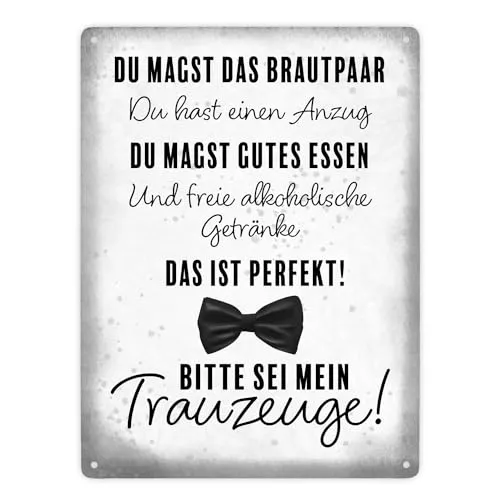 Bitte sei mein Trauzeuge Metallschild XXL in 28x38 cm Hochzeitseinladung Lustige Männer-Ehe-Anfrage Heirats-Botschafter JGA