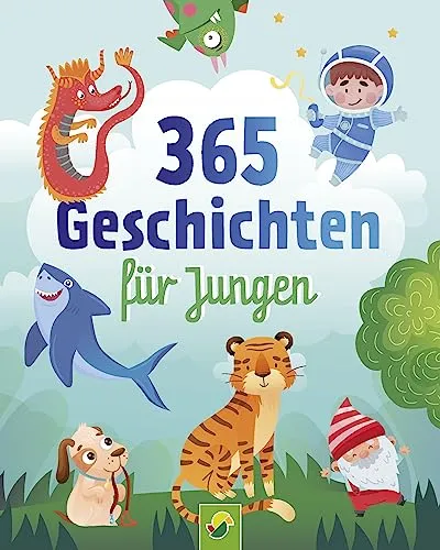 Geschichten für Jungen | Vorlesebuch für Kinder ab 3 Jahren - Ein spannendes Vorlesebuch mit 365 abenteuerlichen Geschichten und Gedichten für jeden Tag, ideal für die gemeinsame Zeit mit Kindern ab 3 Jahren.