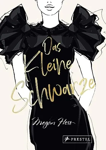 Das Kleine Schwarze - Eine illustrierte Hommage an einen Modeklassiker: Mit Zeichnungen der schönsten Kleider von Audrey Hepburn bis Michelle Obama. ... uvm. (Bewegte Leben aus der Modewelt, Band 4)