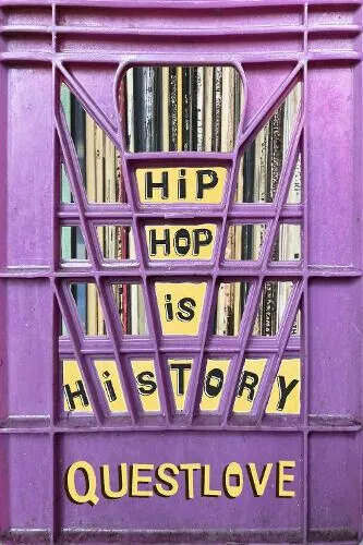 Hip-Hop Is History: Bestseller von Questlove - Bücher über die Geschichte des Hip-Hop, beleuchtet von Questlove, mit tiefen Einblicken und Anekdoten.