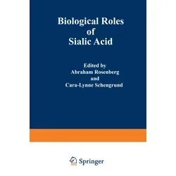 Biological Roles of Sialic Acid / Springer US / Taschenbuch