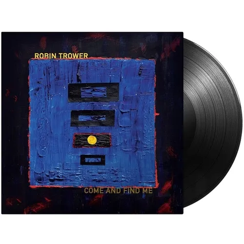 Robin Trower - Come And Find Me (Vinyl LP - 2025 - EU - Original)