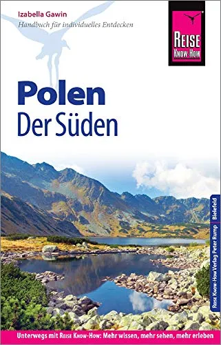 Reise Know-How Reiseführer Polen - der Süden - Umfassender Reiseführer für den Süden Polens, ideal für Entdecker und Kulturinteressierte, mit Insider-Tipps und detaillierten Karten.