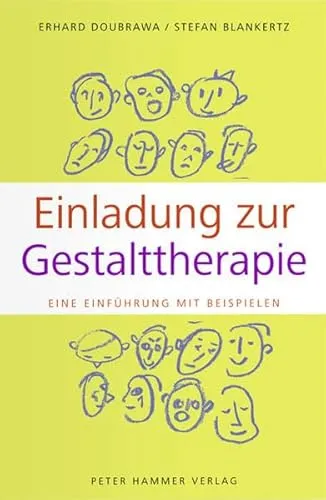 Einladung zur Gestalttherapie: Eine Einführung mit Beispielen. Ungekürzte Taschenbuch-Sonderausgabe