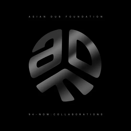 Asian Dub Foundation - 94 - Now : Collaborations (30 Years Anniversary  - CD NEU