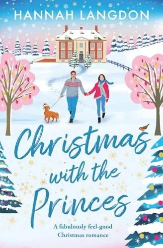 Christmas with the Princes: A fabulously feel-good Christmas romance (A Manor House Christmas, Band 3)